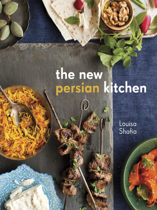 Title details for The New Persian Kitchen by Louisa Shafia - Wait list
